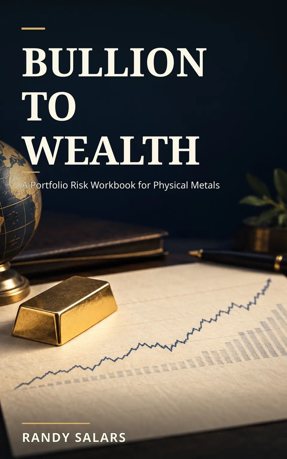 Cover of Bullion to Wealth by Randy Salars