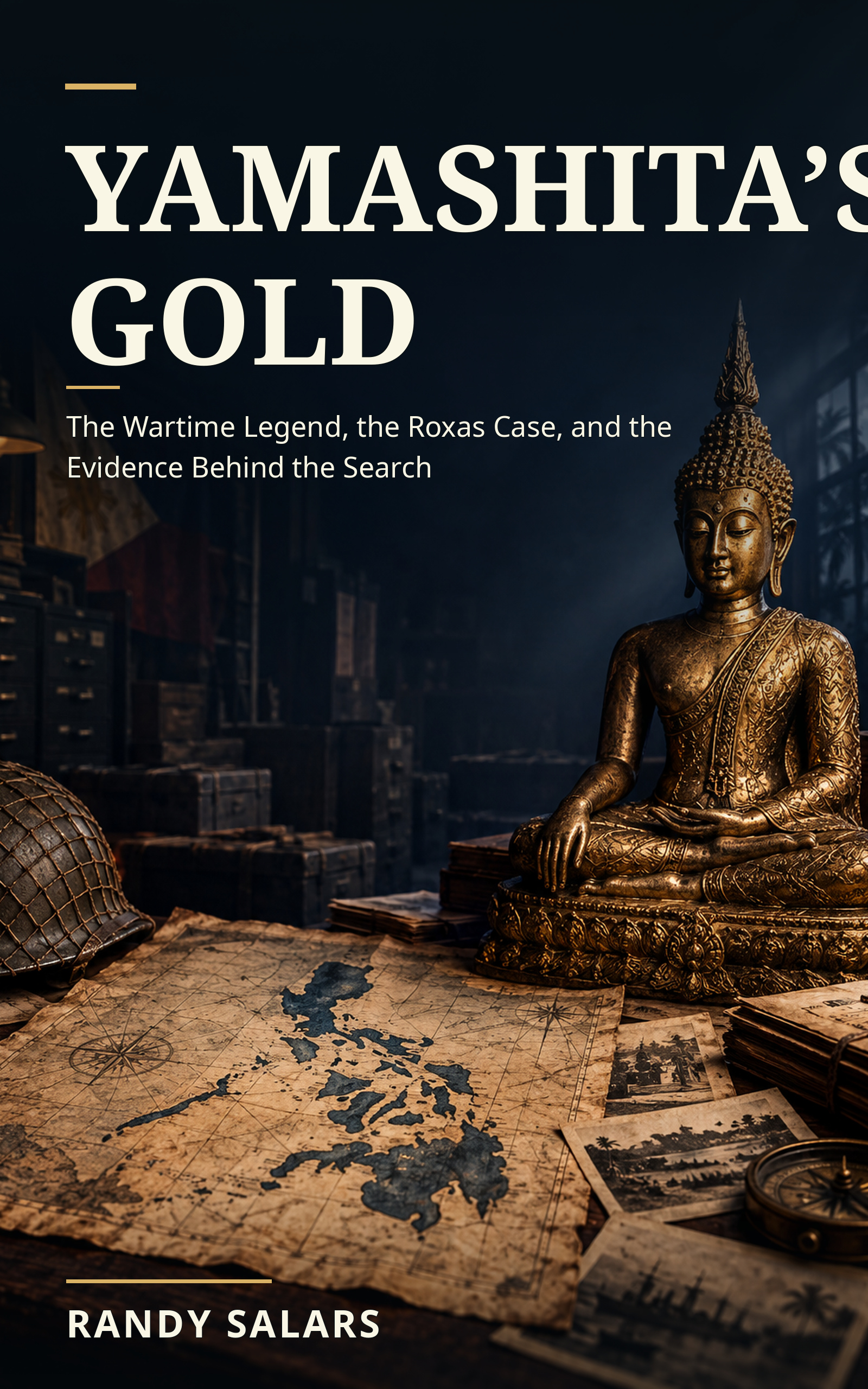 Yamashita’s Gold: War and Wealth