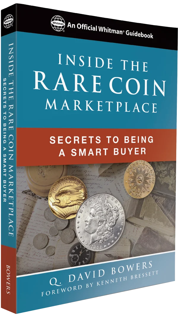 Inside The Rare Coin Marketplace, Secrets to Being a Smart Buyer