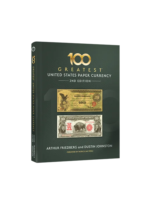 100 Greatest U.S. Paper Currency, 2nd Edition (Compact Size)