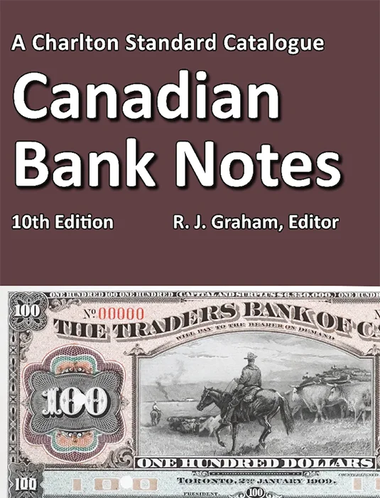 Canadian Bank Notes, 10th Edition