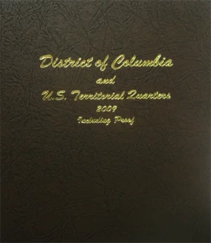 Statehood Quarters 2009 D.C. and U.S. Territories Vol 3. P&D, with S proof
